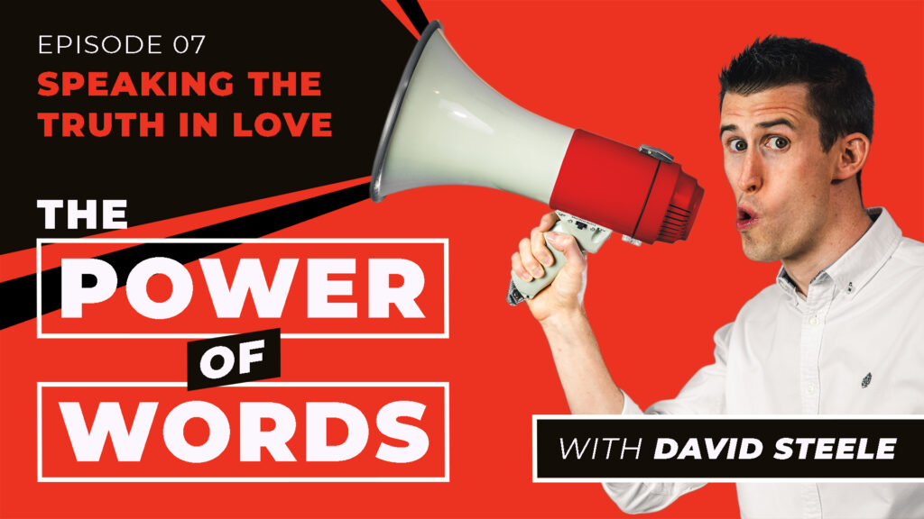 The Power of Words Episode 7 with David Steele